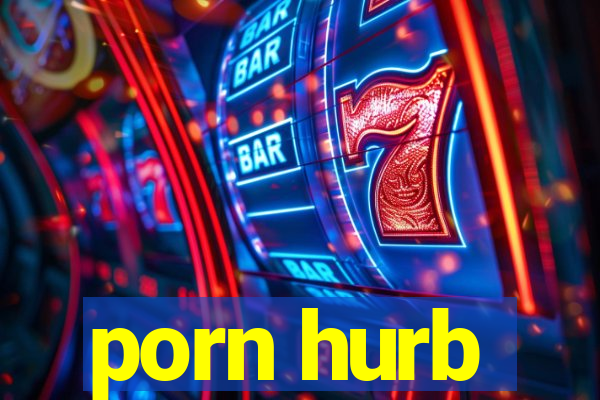 porn hurb